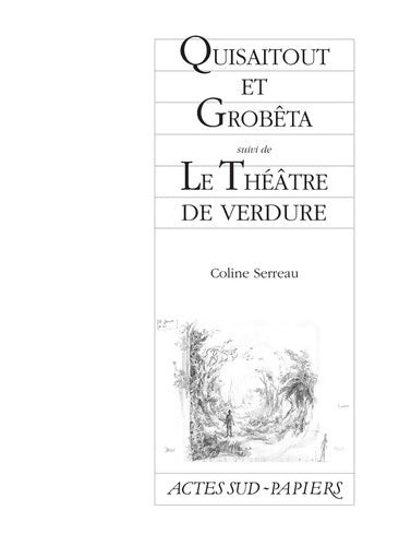 Livrenpoche : Quisaitout et grobêta suivi de : Le thêatre de verdure - Coline Serreau - Livre