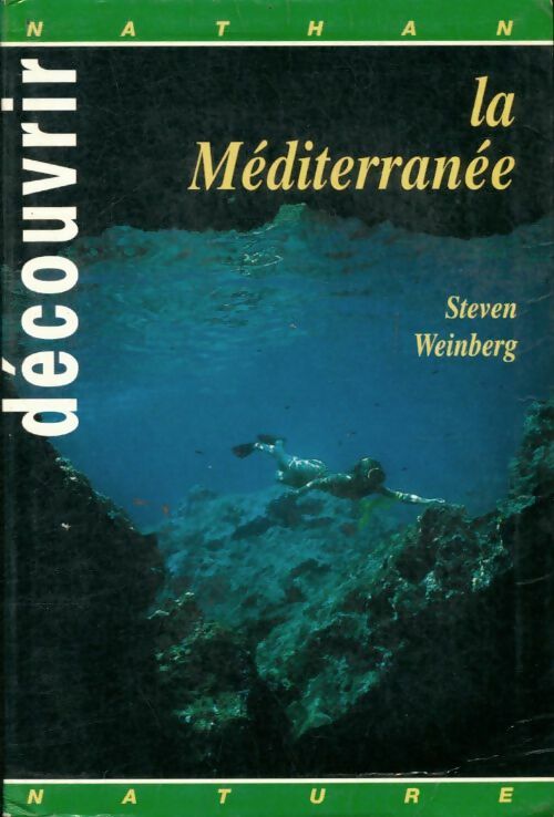 Livrenpoche : Découvrir la Méditerranée - Steven Weinberg - Livre