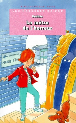 Livrenpoche : Le métro de l'horreur - Gudule - Livre