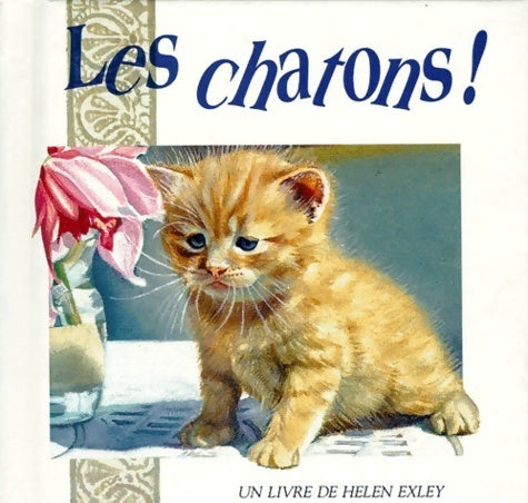 Livrenpoche : Les chatons ! - Helen Exley - Livre