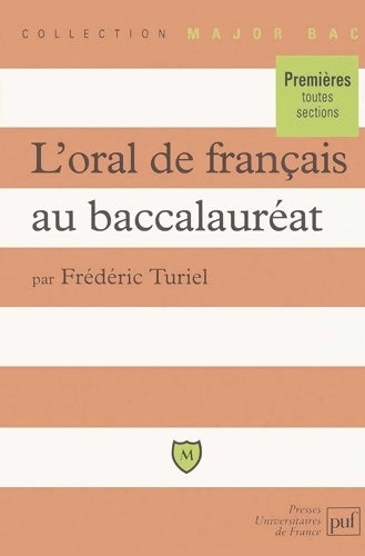 Livrenpoche : L'oral de français au baccalauréat - Frédéric Turiel - Livre