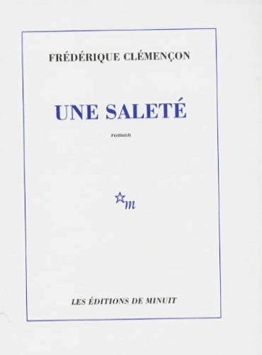 Livrenpoche : Une saleté - Frédérique Clémençon - Livre