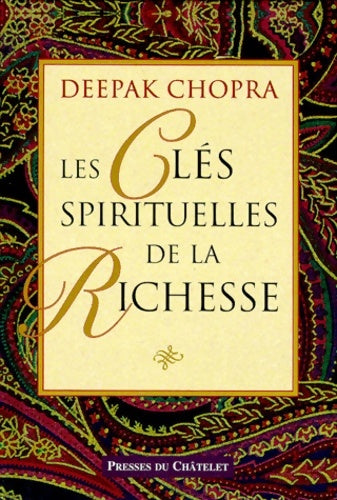 Livrenpoche : Les clés spirituelles de la richesse - Deepak Chopra - Livre