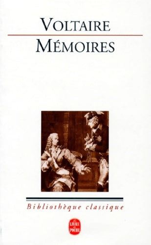 Livrenpoche : Mémoires pour servir à la vie de m. De voltaire écrits par lui-même - Voltaire - Livre