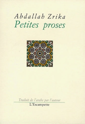 Livrenpoche : Petites proses - Abdallah Zrika - Livre