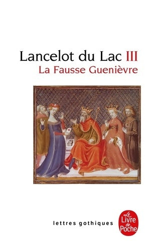 Livrenpoche : Lancelot du lac tome III : La fausse guenièvre - François Mosès - Livre