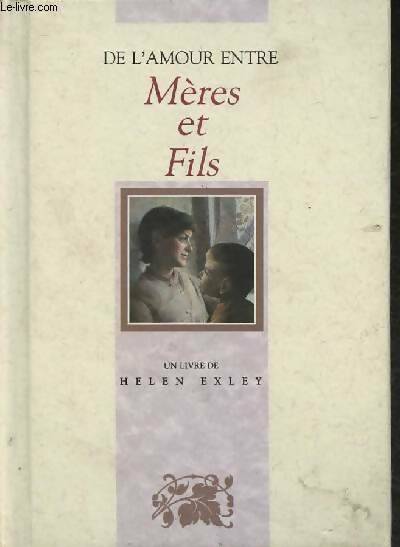 Livrenpoche : De l'amour entre mères et fils - Helen Exley - Livre