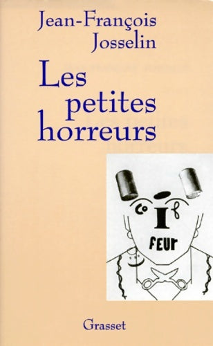 Livrenpoche : Les petites horreurs - Jean-François Josselin - Livre