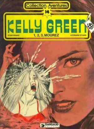 Livrenpoche : Kelly Green Tome XIV : 1, 2, 3, mourez - Leonard Starr - Livre
