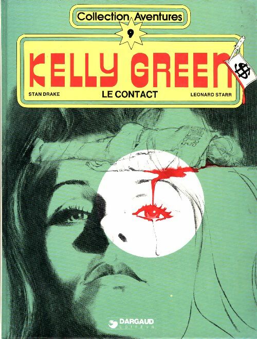 Livrenpoche : Kelly Green Tome I : Le contact - Leonard Starr - Livre