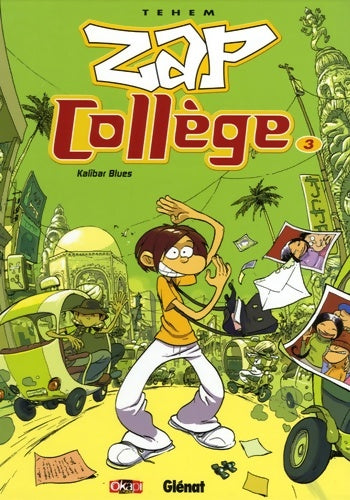 Livrenpoche : Zap Collège Tome III : Kalibar Blues - Téhem - Livre