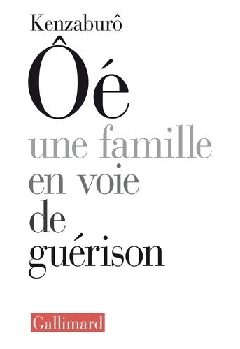 Livrenpoche : Une famille en voie de guérison - Kenzaburô Ôé - Livre