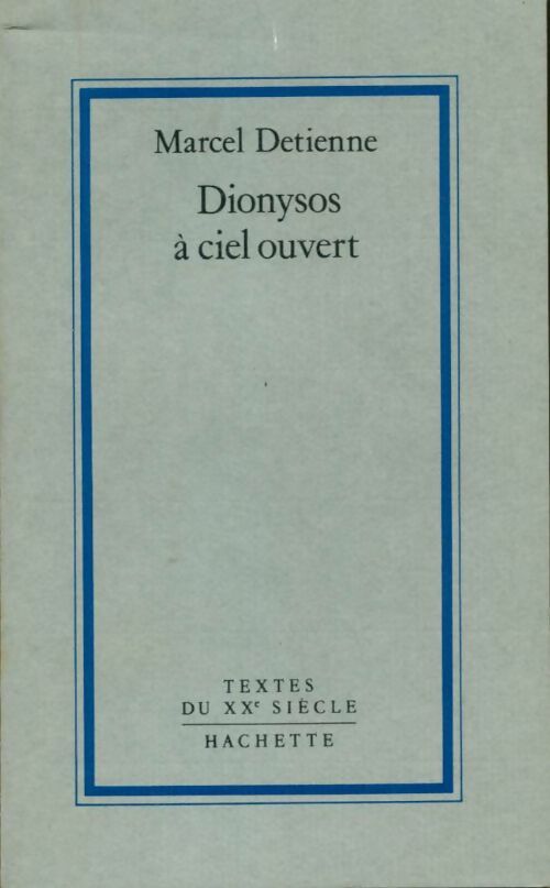 Livrenpoche : Dionysos a ciel ouvert - Detienne-M - Livre