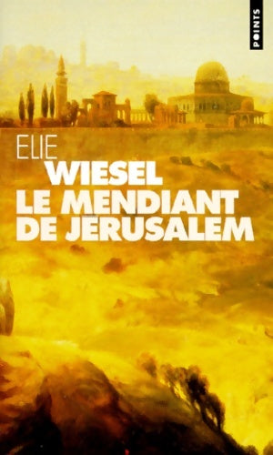 Livrenpoche : Le mendiant de Jérusalem - Elie Wiesel - Livre