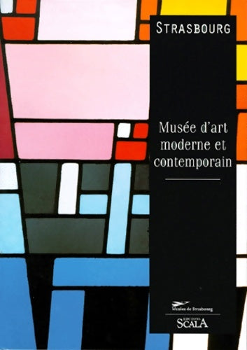 Livrenpoche : Musée d'art moderne et contemporain Strasbourg - Collectif - Livre
