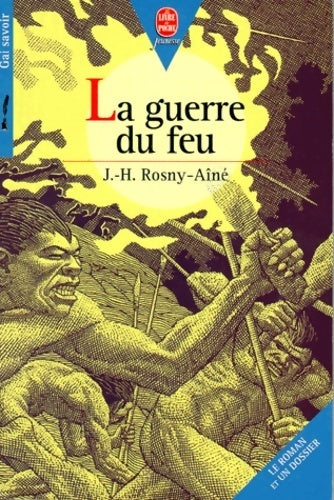 Livrenpoche : La guerre du feu - Joseph-Henry Rosny Ainé - Livre