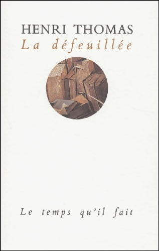 Livrenpoche : La Défeuillée - Henri Thomas - Livre