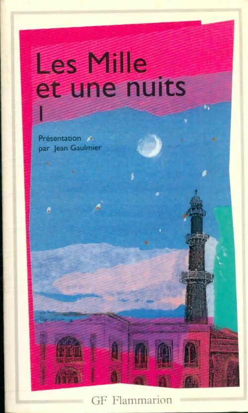 Livrenpoche : Les mille et une nuits Tome I : Dames insignes et serviteurs galants - Inconnu - Livre