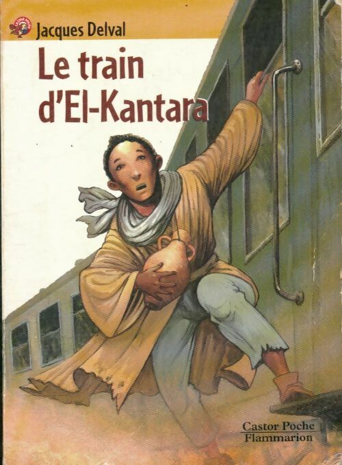Livrenpoche : Le train d'El-Kantara - Jacques Delval - Livre