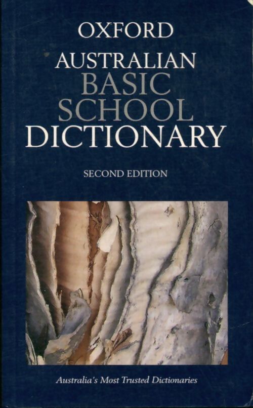 Oxford : The australian basic school dictionary : Second edition - Collectif - Livre