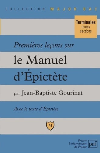 Livrenpoche : Premières leçons sur le « Manuel » d'Épictète - Jean-Baptiste Gourinat - Livre