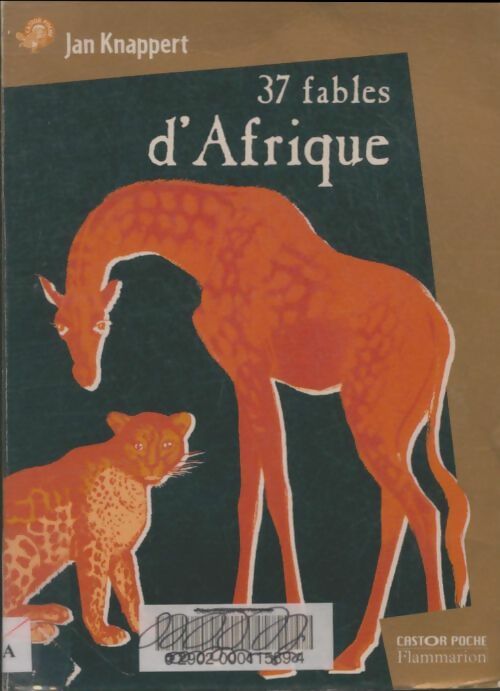 Livrenpoche : Trente sept fables d'Afrique : - contes junior des 7/8 ans - Knappert Jan - Livre
