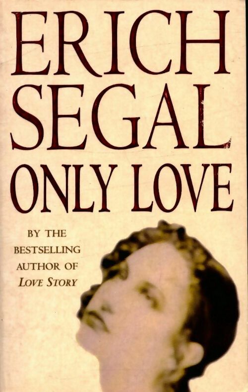 Livrenpoche : Only love - Erich Segal - Livre