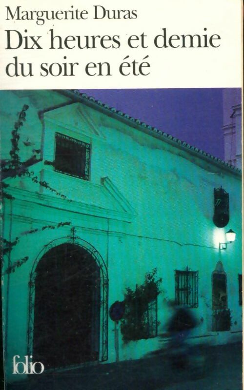 Livrenpoche : Dix heures et demie du soir en été - Marguerite Duras - Livre