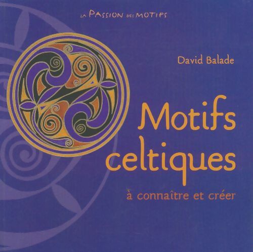 Livrenpoche : Motifs Celtiques - David Balade - Livre