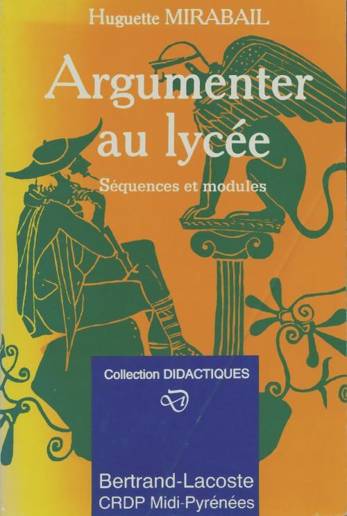 Livrenpoche : Argumenter au lycée - Huguette Mirabail - Livre