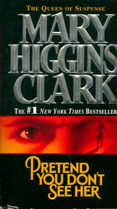 Livrenpoche : Pretend you don't see her - Mary Higgins Clark - Livre
