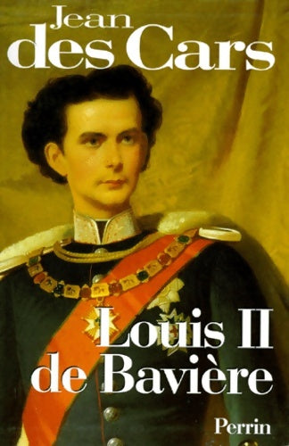 Livrenpoche : Louis II de Bavière - Jean Des Cars - Livre