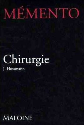 Livrenpoche : Mémento : Chirurgie - Jürgen Hussman - Livre