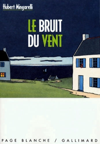 Livrenpoche : Le bruit du vent - Hubert Mingarelli - Livre