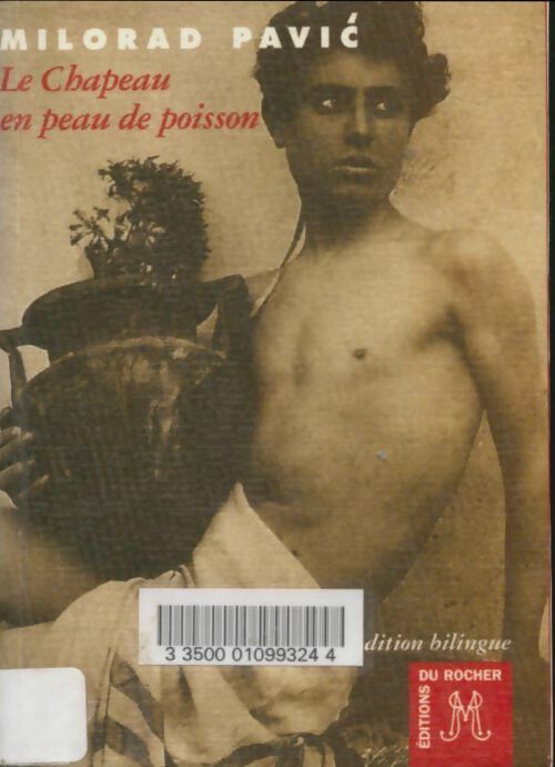 Livrenpoche : Le chapeau en peau de poisson : Une histoire d'amour - Milorad Pavic - Livre