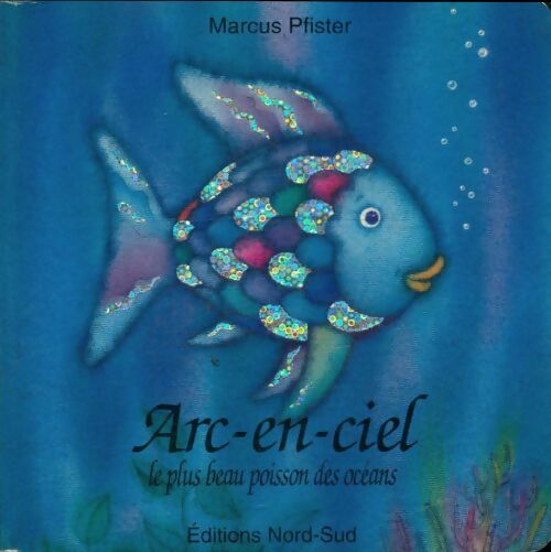 Livrenpoche : Arc-en-ciel, le plus beau poisson des océans - Marcus Pfister - Livre