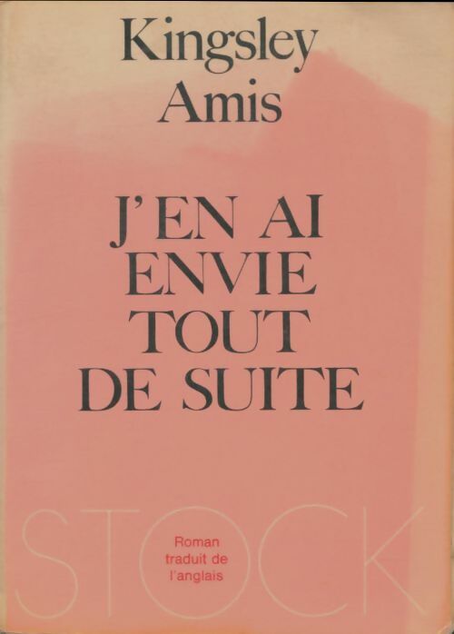 Livrenpoche : J'en ai envie tout de suite - Kingsley Amis - Livre