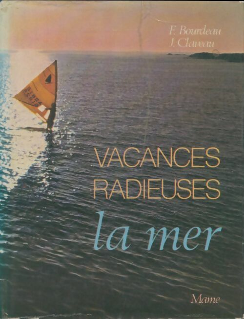Livrenpoche : Vacances radieuses la mer - François Bourdeau - Livre
