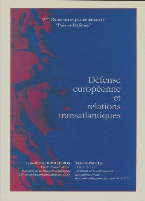 Défense européenne et relations transatlantiques  - Jean-Michel Boucheron -  M et M conseil - Livre