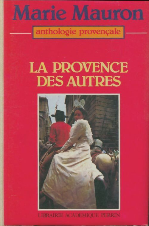 Livrenpoche : La Provence des autres - Marie Mauron - Livre