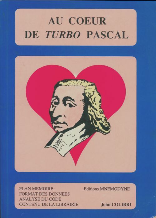 Livrenpoche : Au coeur de Turbo Pascal - John Colibri - Livre