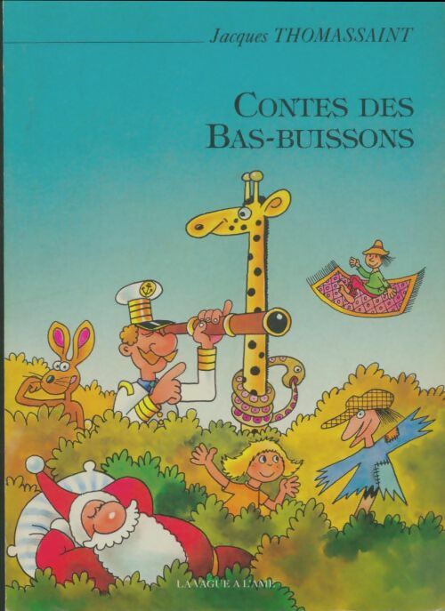 Livrenpoche : Contes des bas-buissons - Jacques Thomassaint - Livre