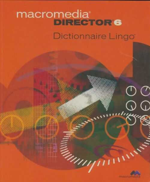 Livrenpoche : Director 6 dictionnaire Lingo - Collectif - Livre