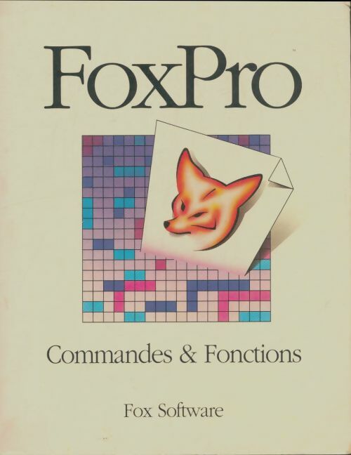 Livrenpoche : Foxpro : Commandes & fonctions - Collectif - Livre