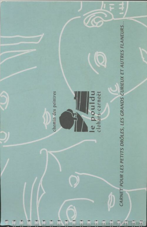 Livrenpoche : Chemin des peintres : Carnet pour les petits drôles - Collectif - Livre