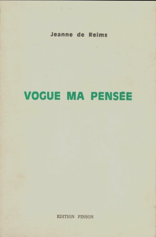 Livrenpoche : Vogue ma pensée - Jeanne De Reims - Livre