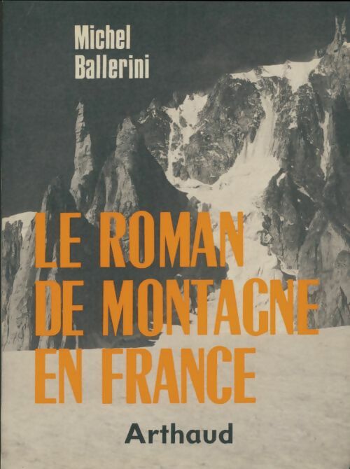 Livrenpoche : Le roman de montagne en France - Michel Ballerini - Livre