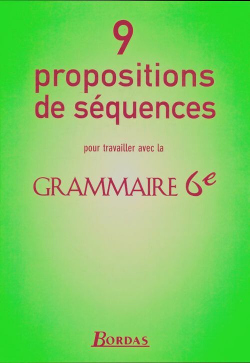 Livrenpoche : 9 propositions de séquences pour travailler avec la grammaire 6e - Collectif - Livre