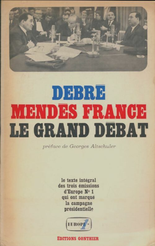 Livrenpoche : Debré, Mendes-France le grand débat - Xxx - Livre