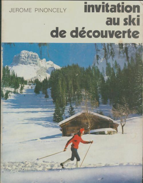 Livrenpoche : Initiation au ski de découverte - Jérôme Pinoncély - Livre